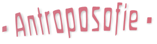 - Antroposofie -